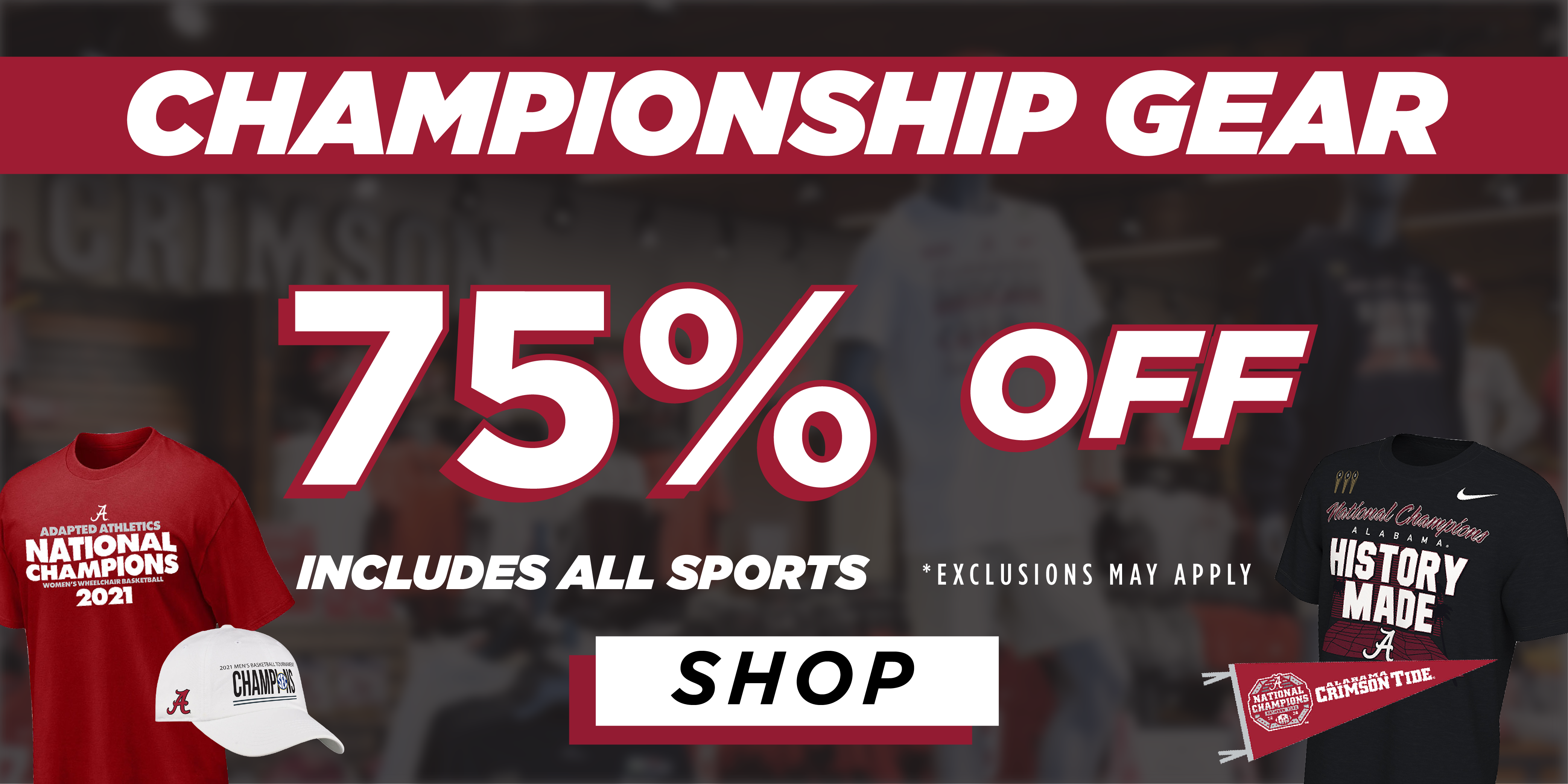 75% off Championship merchandise, exclusions apply
